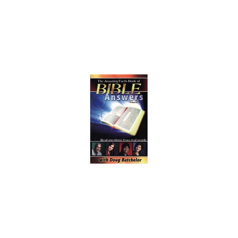 The Amazing Facts Book of Bible Answers Vol 1