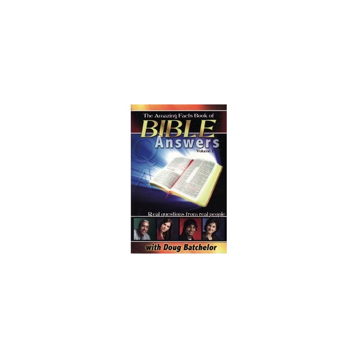 The Amazing Facts Book of Bible Answers Vol 1