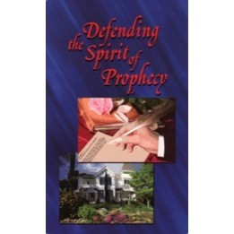 Defending the Spirit of Prophecy
