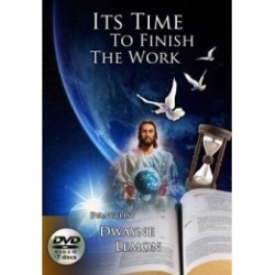 It's Time to Finish the Work DVD's