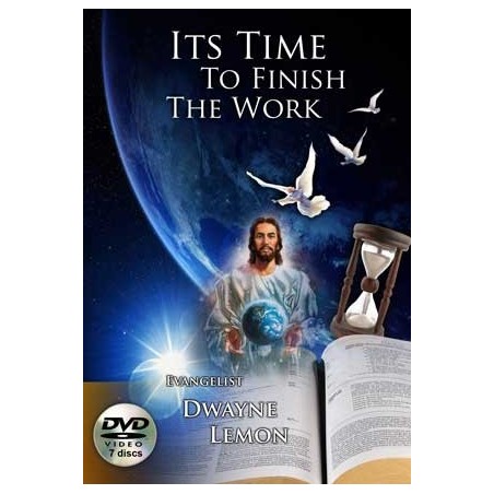 It's Time to Finish the Work DVD's