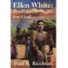 Ellen White: Trailblazer for God