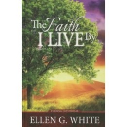 The Faith I Live By - Hardcover