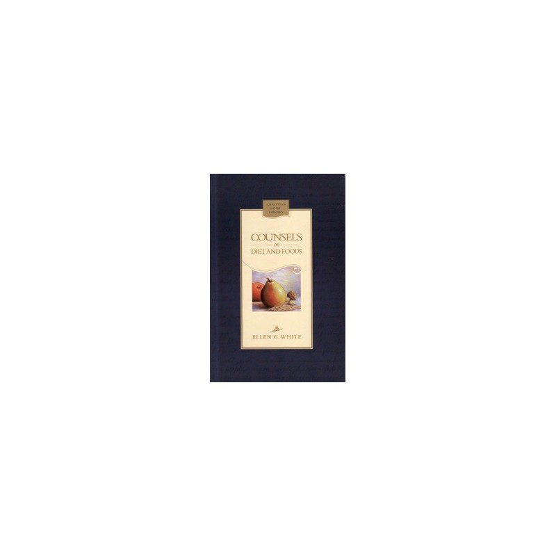 Counsels on Diet & Foods - Hardcover