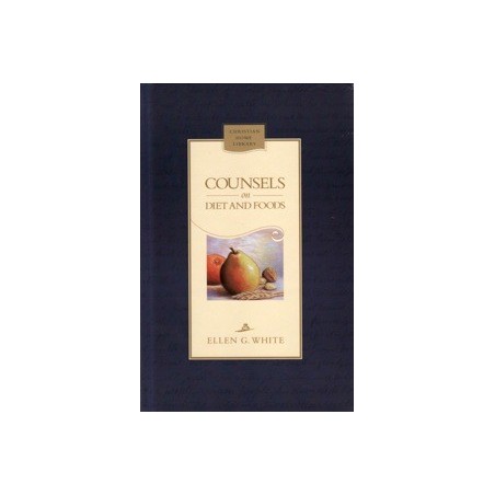 Counsels on Diet & Foods - Hardcover