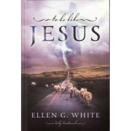 To Be Like Jesus  hardcover