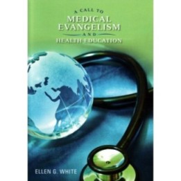 A Call to Medical Evangelism & Health Education