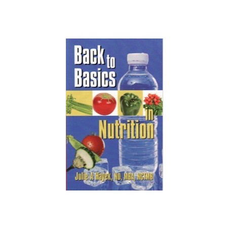 Back to Basics in Nutrition