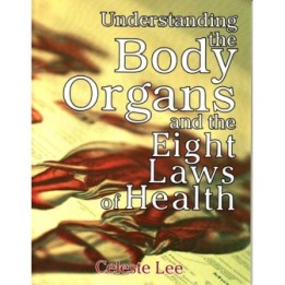 Understanding the Body Organs & the Eight Laws of Health