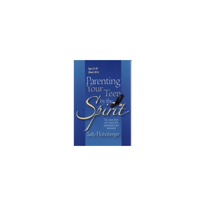 Parenting Your Teen by the Spirit-Book