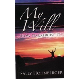 My Will-How to Exercise It