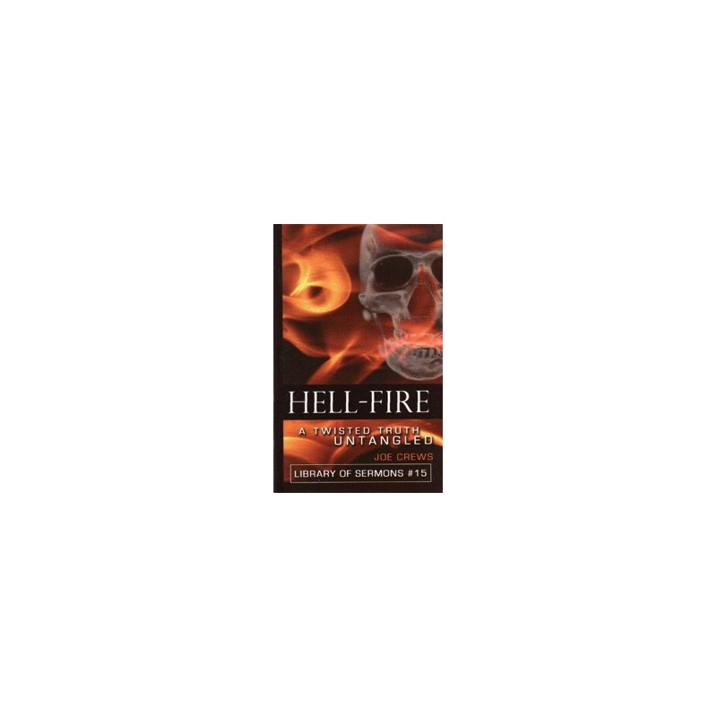 Hell-Fire. A Twisted Truth Untangled