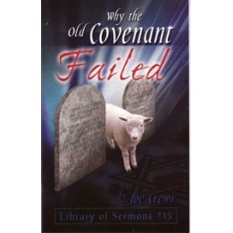 Why the Old Covenant Failed