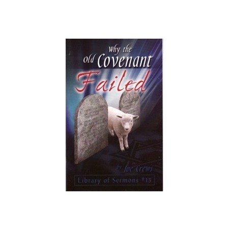 Why the Old Covenant Failed