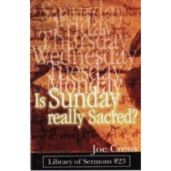 Is Sunday Really Sacred?