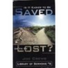 is It Easier To be Saved or To Be Lost?