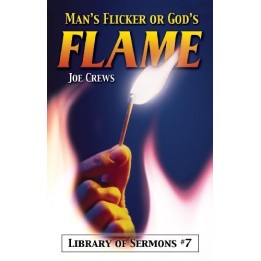 Man's Flicker or God's Flame