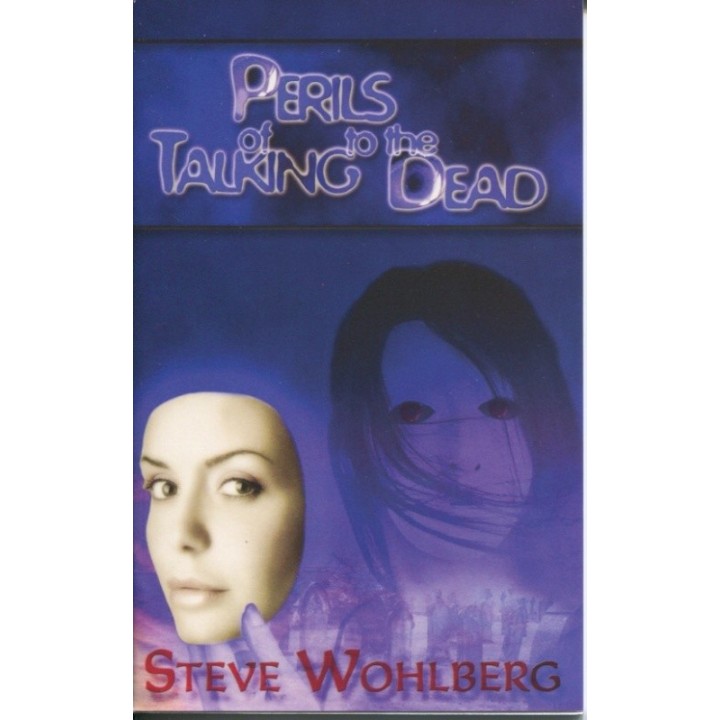 Perils of Talking to the Dead