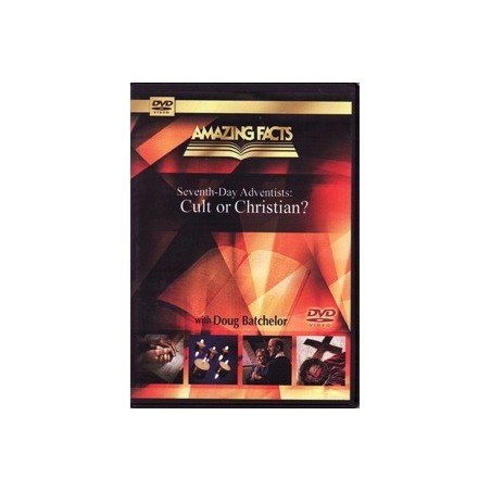 Seventh-day Adventist:  Cult or Christian DVD