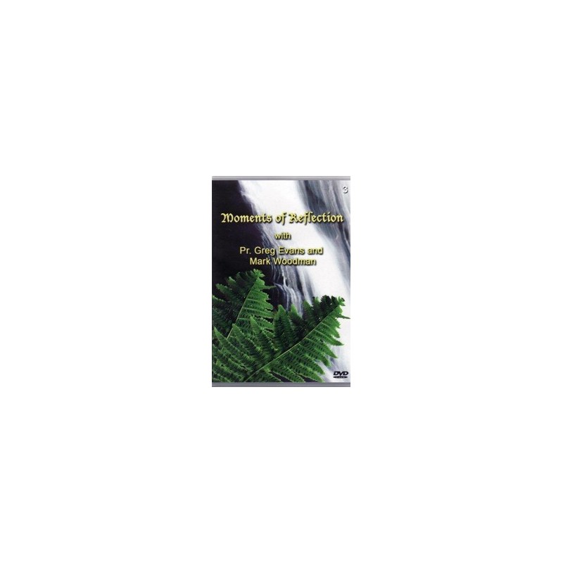 Moments of Reflection #3 with Mark Woodman DVD