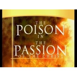 God's Final Call #11 DVD The Poison of the Passion