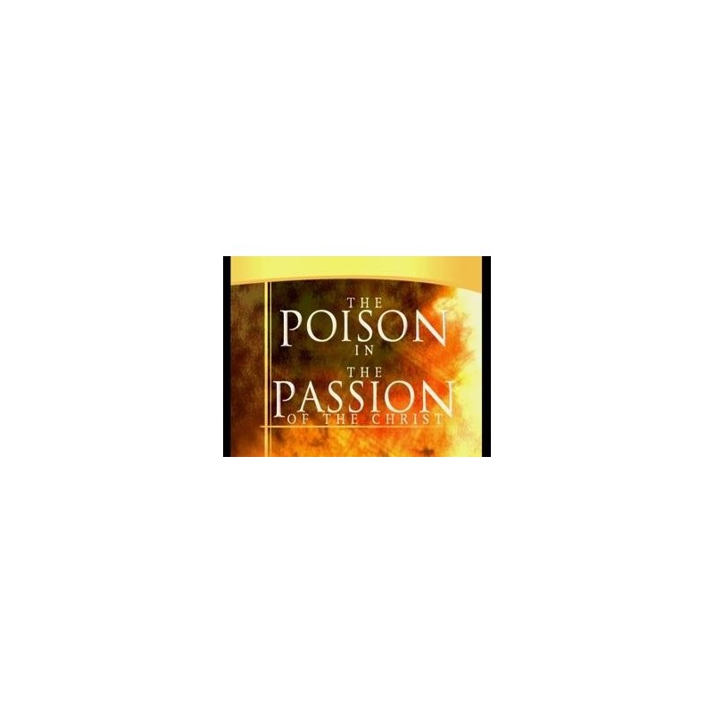 God's Final Call #11 DVD The Poison of the Passion
