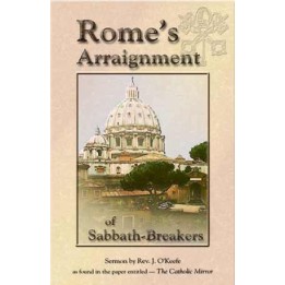 Rome's Arraignment of Sabbath-Breakers