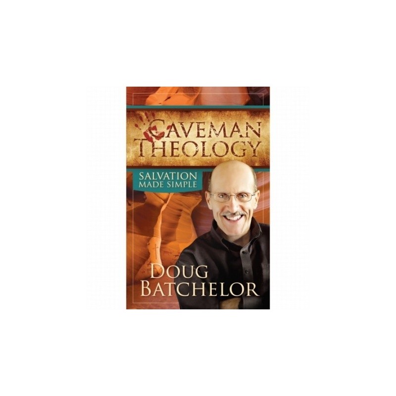 Caveman Theology: Salvation Made Simple