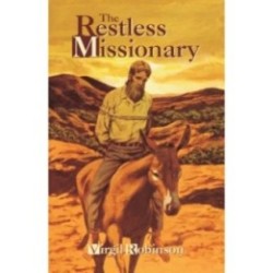 The Restless Missionary