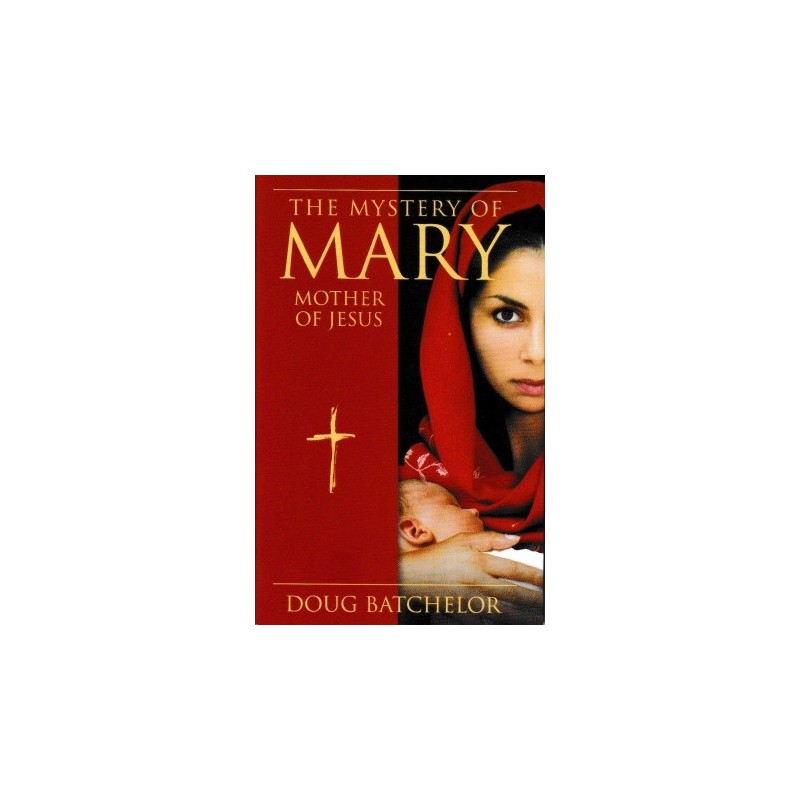 The Mystery of Mary: Mother of Jesus