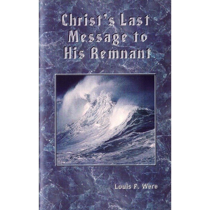 Christ's Last Message to His Remnant