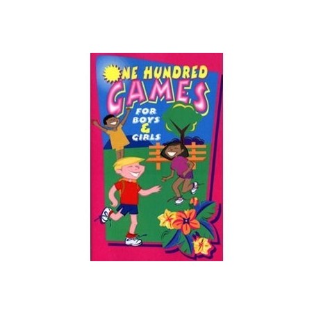 100 Hundred Games for Boys & Girls