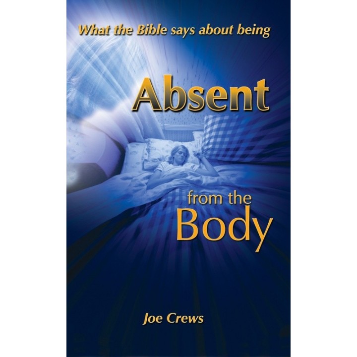 Absent from the Body
