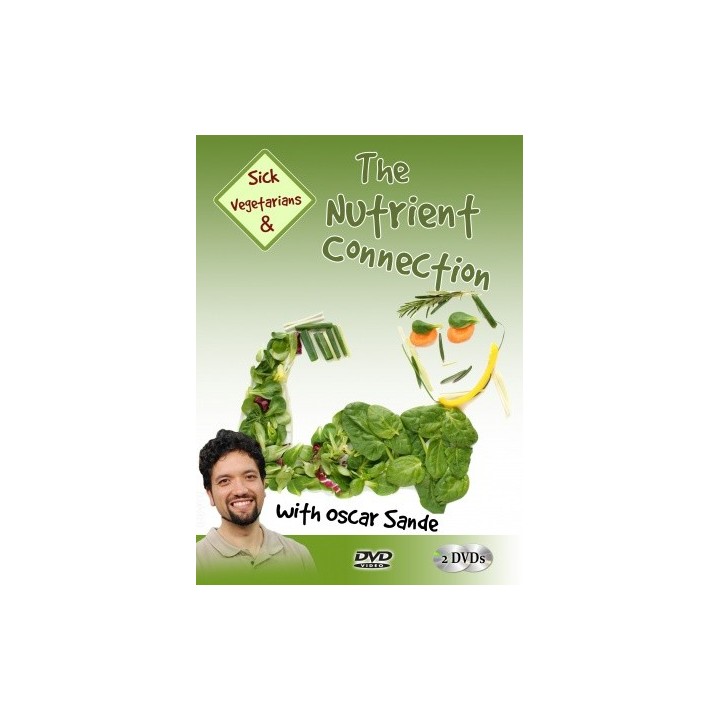 Sick Vegetarians and the Nutrient Connection DVD Set