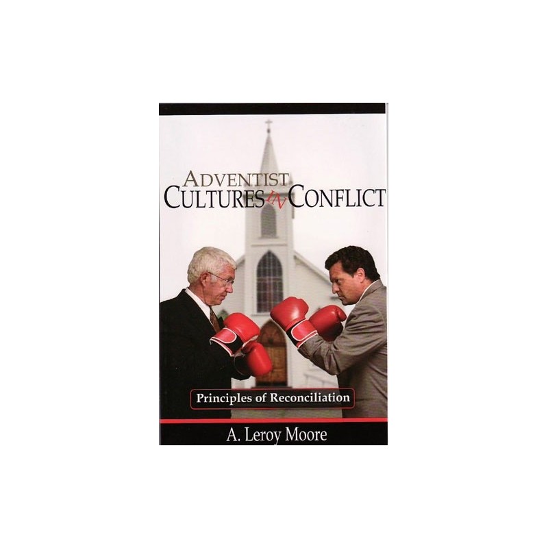 Adventist Cultures in Conflict
