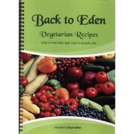 Back to Eden Vegetarian Recipes