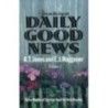 Give Us This Day Our Daily Good News