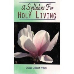 A Syllabus for Holy Living