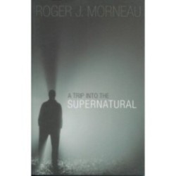 A Trip Into the Supernatural