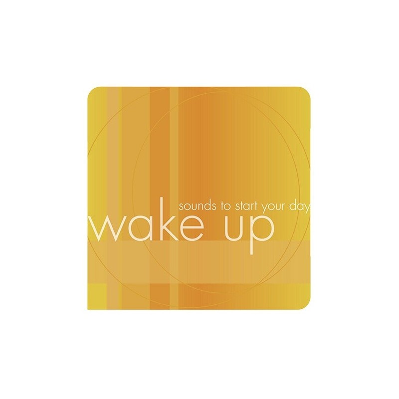 Wake Up- Sounds to Start Your Day Music CD