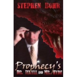 Prophecy's Dr Jekyll and Mr Hyde