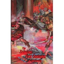 The Fabulous First Centuries of Christianity