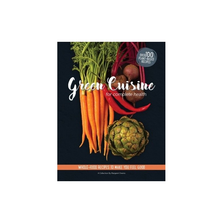 Green Cuisine for Complete Health Cookbook