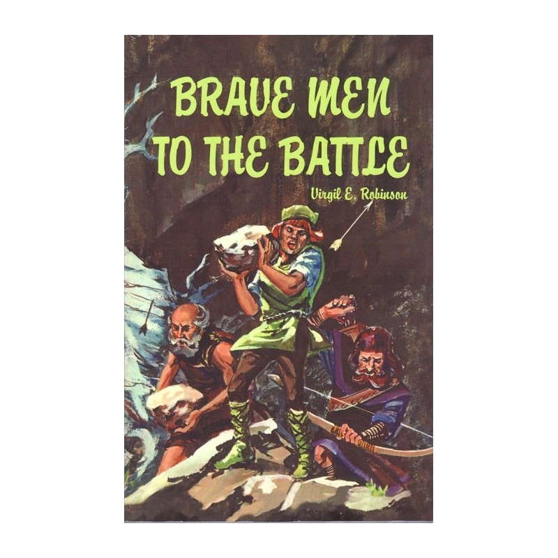 Brave Men to the Battle