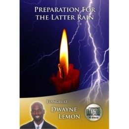 Preparation for the Latter Rain CD's