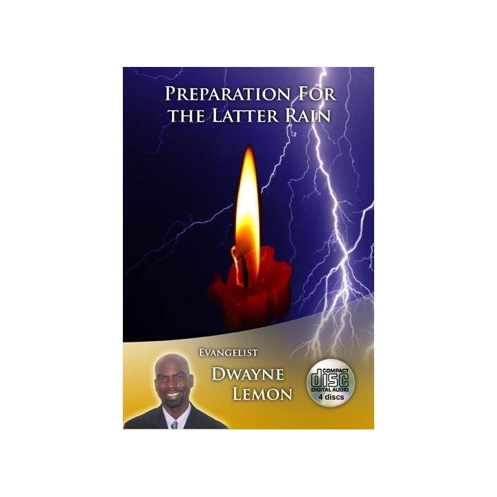 Preparation for the Latter Rain CD's