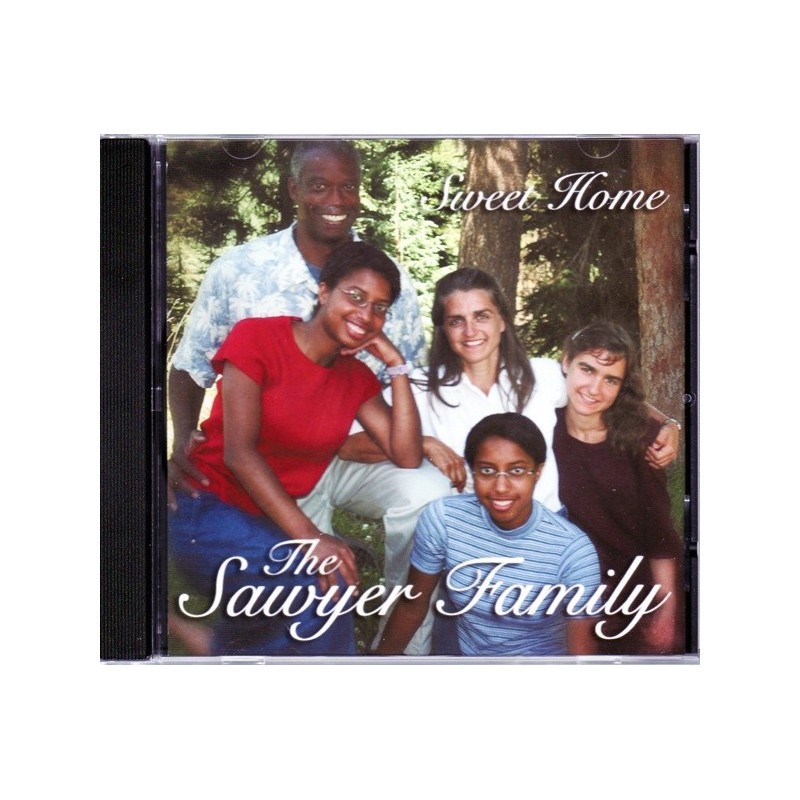 Sweet Home CD (the Sawyer Family)