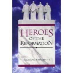 Heroes of the Reformation