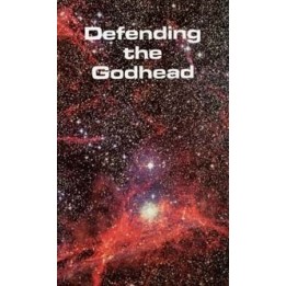Defending The Godhead
