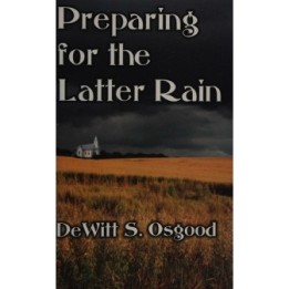 Preparing for the Latter Rain